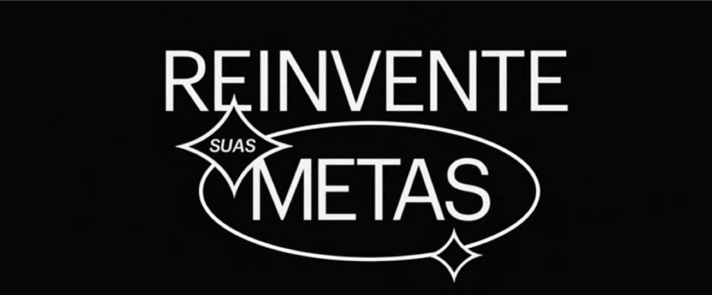 Reinvente suas metas