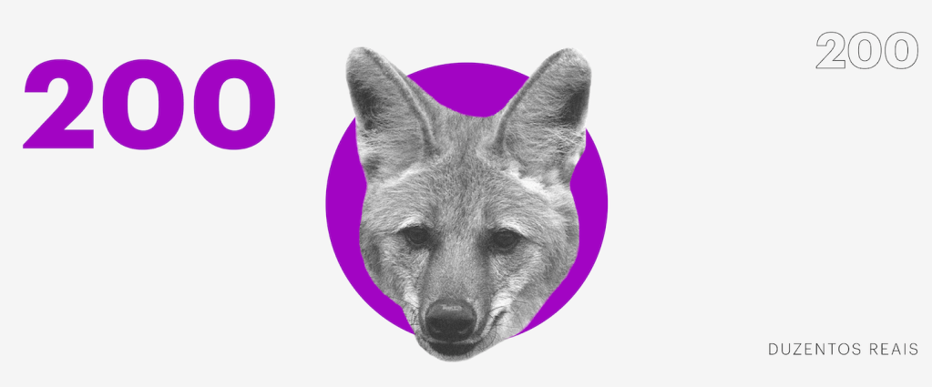 Ilustração de uma nota fictícia de Real, branca e roxa. O valor é 200 reais e no centro está a imagem de um lobo-guará